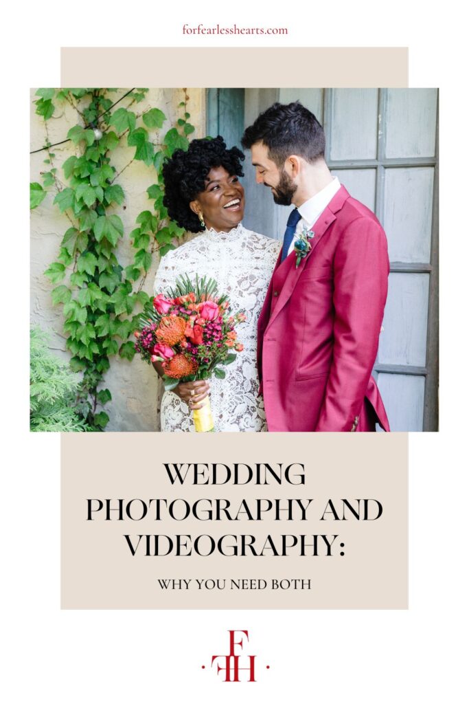 Bride and groom smiling at each other during wedding shoot with For Fearless Hearts; image overlaid with text that reads Wedding Photography and Videography: Why You Need Both