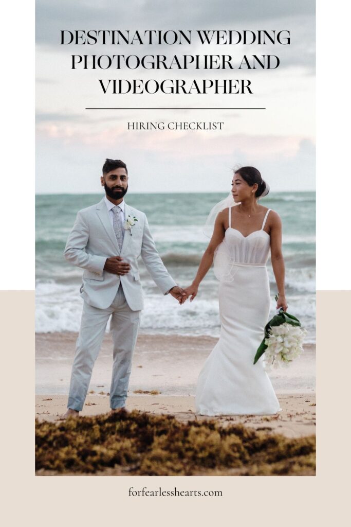 Bride and groom holding hands in front of the beach; image overlaid with text that reads Destination Wedding Photographer and Videographer Hiring Checklist