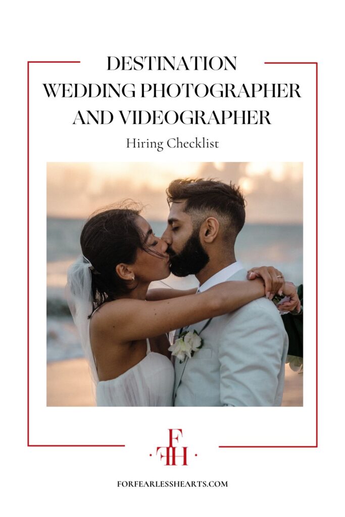 Newlywed couple sharing a kiss at the beach; image overlaid with text that reads Destination Wedding Photographer and Videographer Hiring Checklist